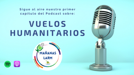 Podcast Capítulo 1: Vuelos Humanitarios