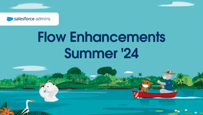 [Salesforce Summer '24 Release] 새로 추가된 Flow 기능