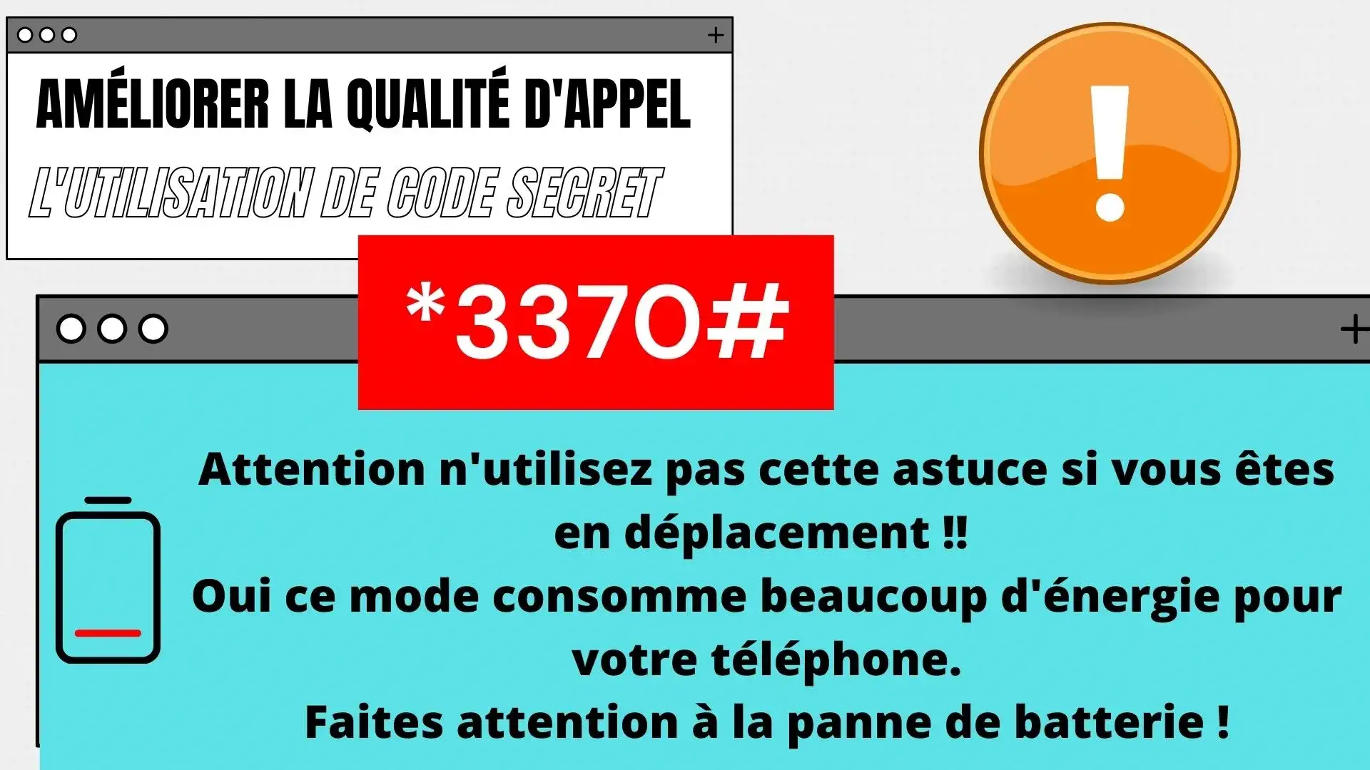 améliorer la qualité d'appel vocal d'un téléphone - code secret attention à la batterie