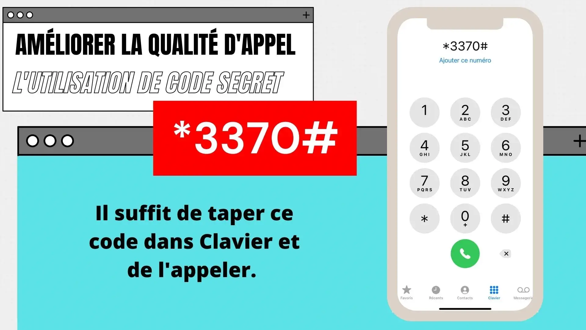 améliorer la qualité d'appel vocal d'un téléphone - code secret utilisation