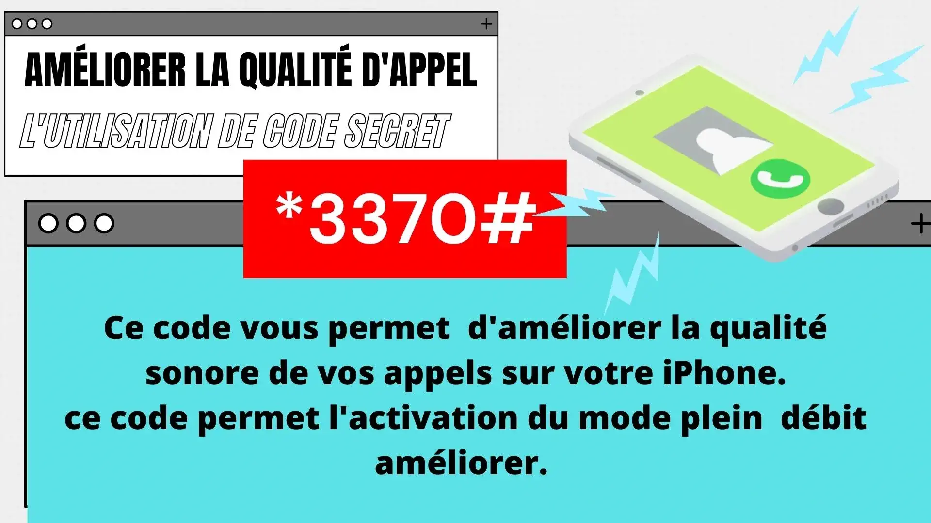 améliorer la qualité d'appel vocal d'un téléphone - code secret plein débit