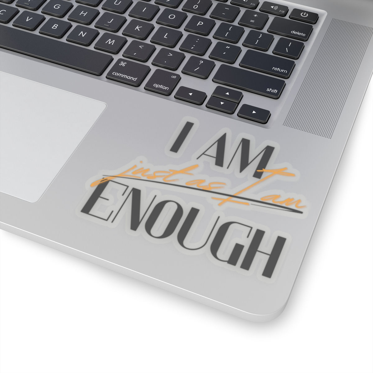 'I Am Enough Just As I Am' Inspirational Sticker Black/Gold