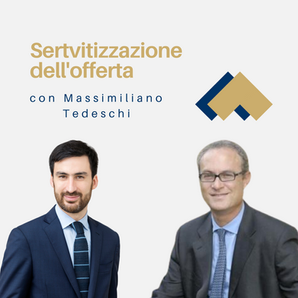 030 - Servitizzazione dell’offerta con Massimiliano Tedeschi