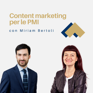 039 - Content marketing per le PMI con Miriam Bertoli