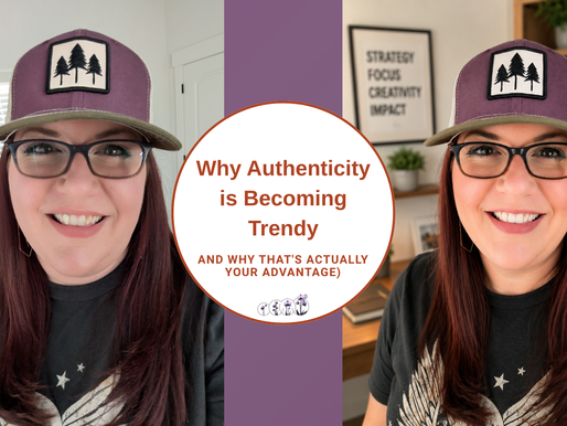 Why Authenticity Is Becoming Trendy (And Why That's Actually Your Advantage)