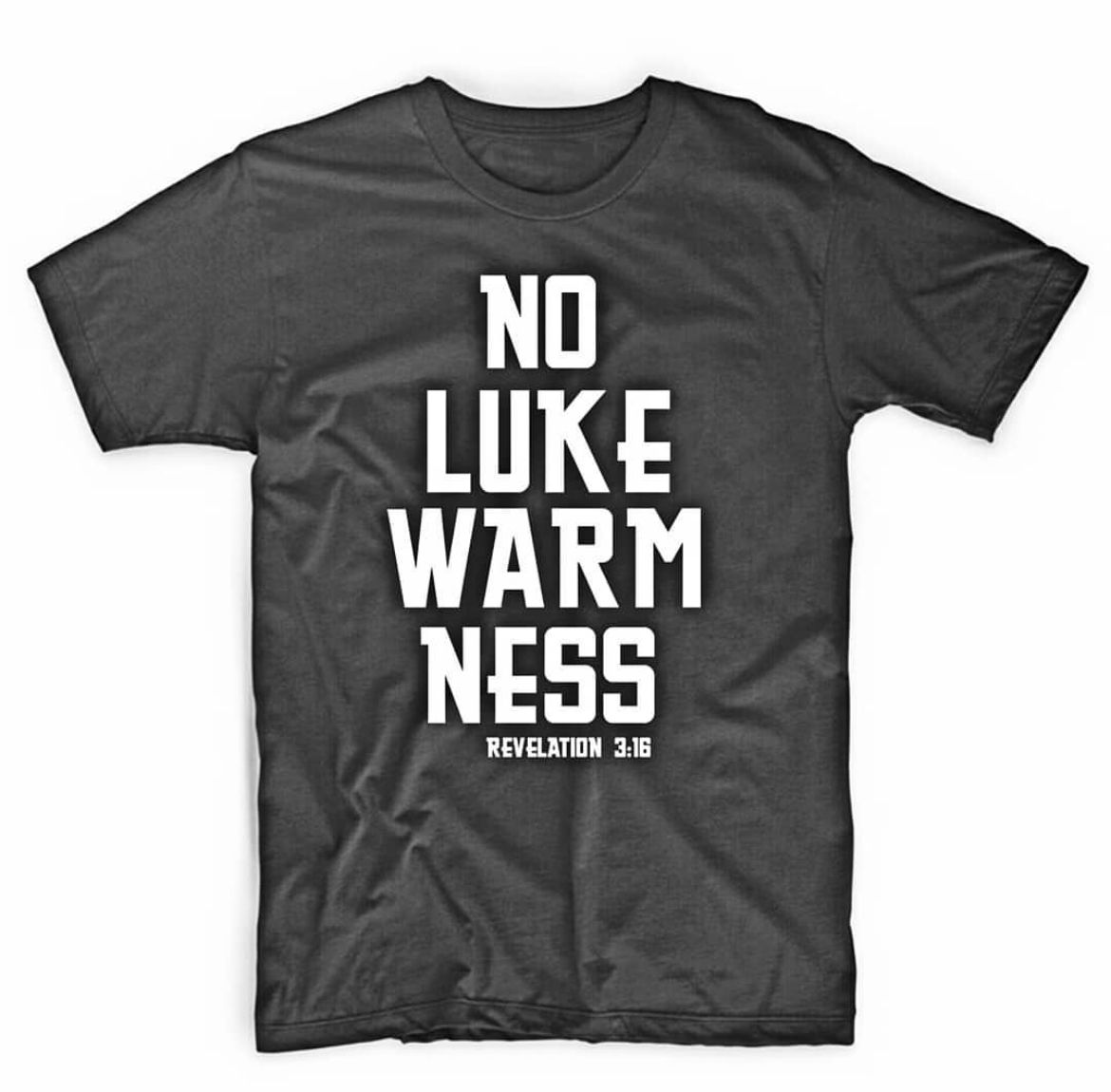 No Luke Warmness
