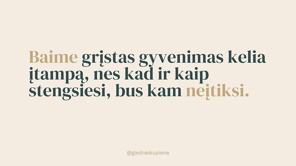 baimė ka kiti pasakys