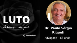 Morre o advogado e ex-presidente da OAB em Marília, dr. Paulo Sérgio Rigueti, 68 anos