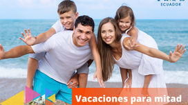 Vacaciones para mitad de año en Ecuador.