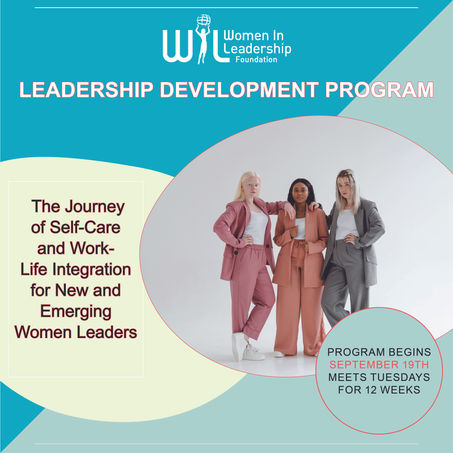 The Journey of Self-Care and Work-Life Integration for New and Emerging  Women Leaders