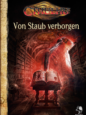 Cover des Cthulhu-Bandes "Von Staub verborgen"