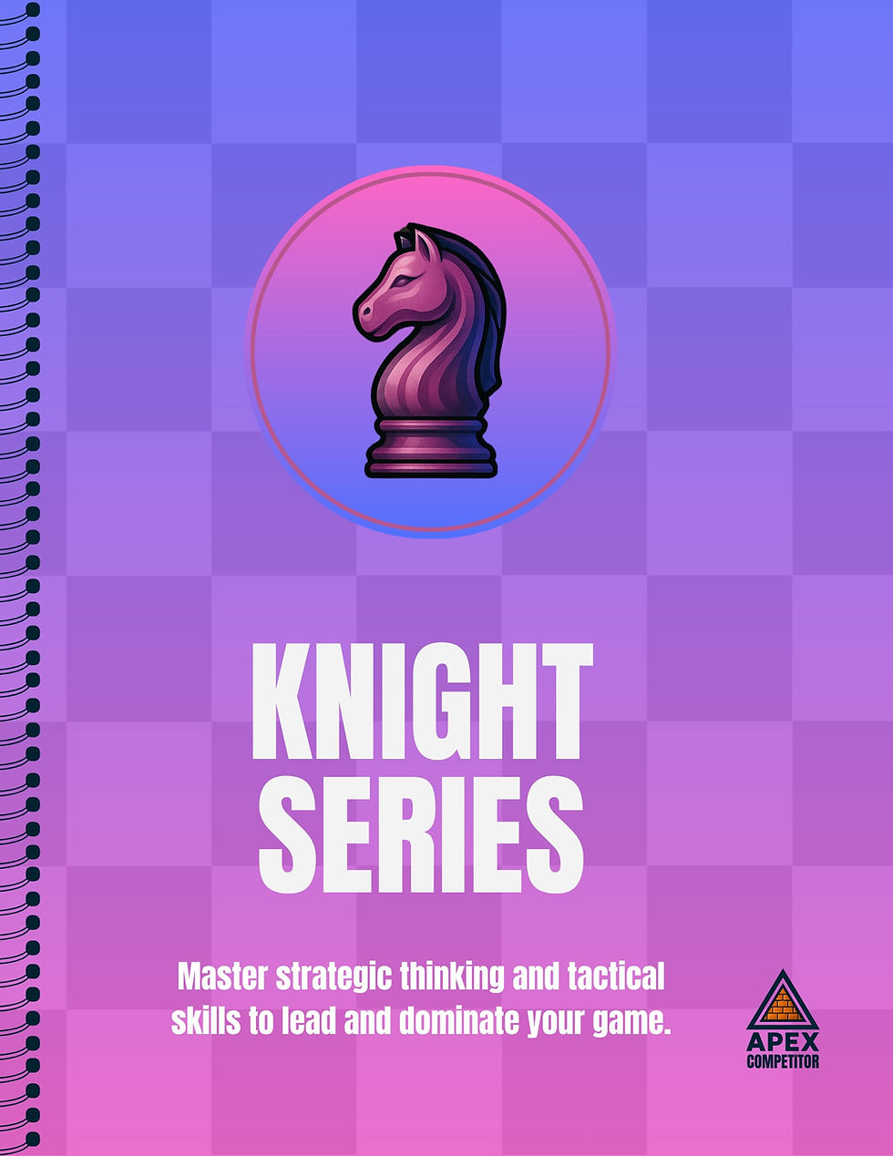 ♞ Knight Series