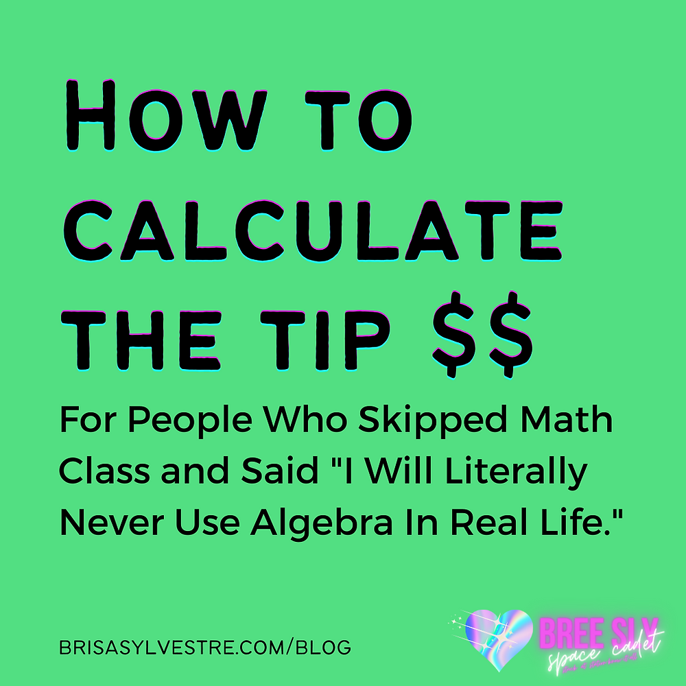 How to Calculate the Tip In 6 Easy Steps