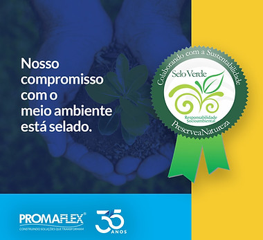 Sustentabilidade. O consumidor exige, o planeta pede e nós praticamos.A obtenção do Selo V
