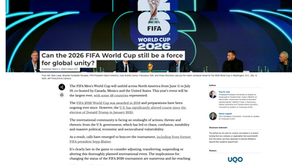 Can the 2026 FIFA World Cup still be a force for global unity? (article by Paul R. Carr & Alexis Legault)
