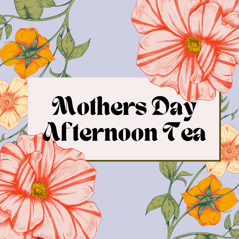 Mothers Day Afternoon Tea