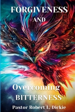 Forgiveness and Overcoming Bitterness