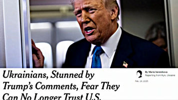 NYT story clip, headline reads "Ukrainians, Stunned by Trump's Comments, Fear They Can No Longer Trust U.S."
