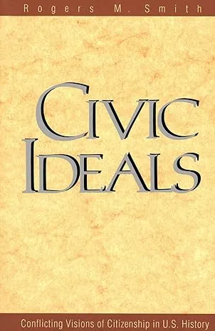 Book cover for Civic Ideals by Rogers M. Smith.