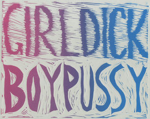 textured text saying "girl dick" on top of text saying "boy pussy"