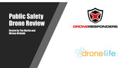 Public Safety Drone Review 2/6 at 3 pm EST