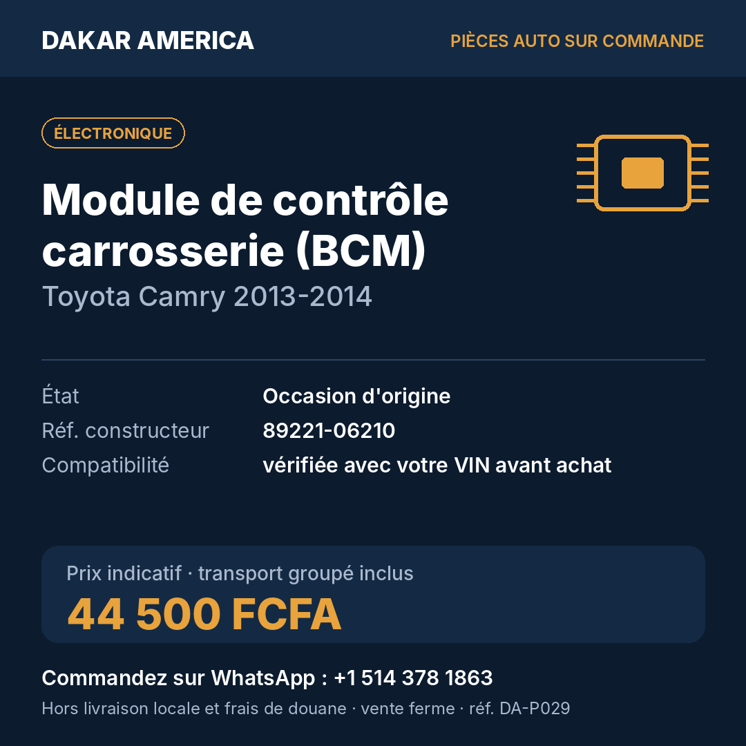 Module de contrôle carrosserie (BCM) – Toyota Camry 2013-2014 · 44 500 FCFA