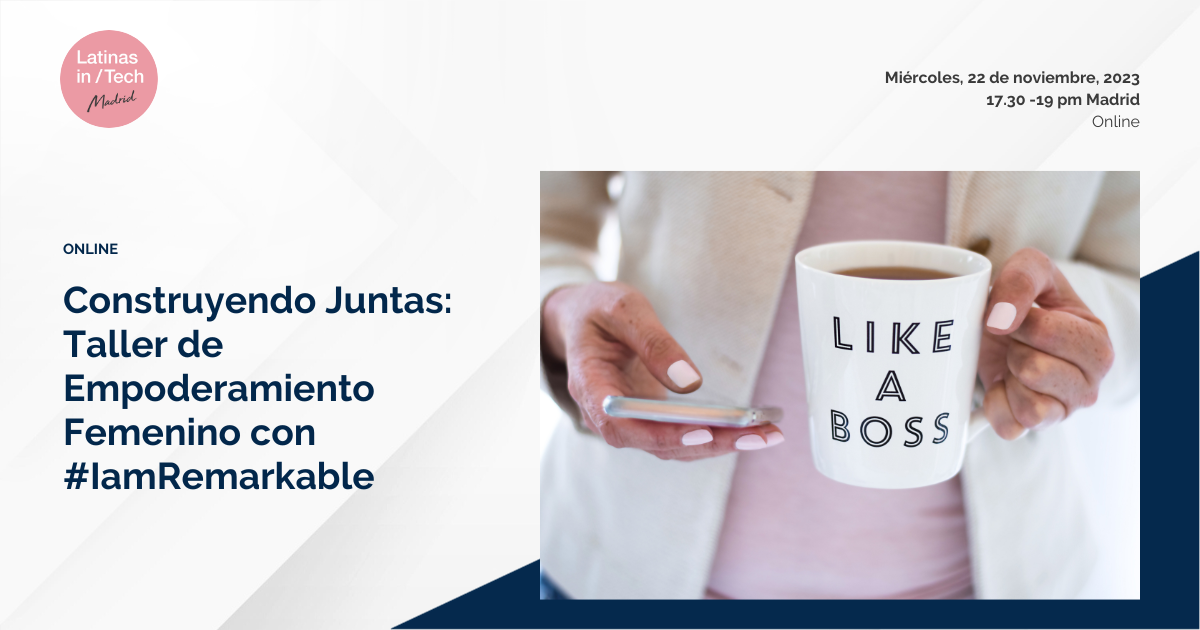 Taller de Empoderamiento Femenino con #IamRemarkable