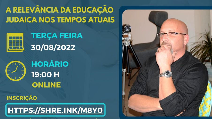A Relevância da Educação Judaica nos Tempos Atuais