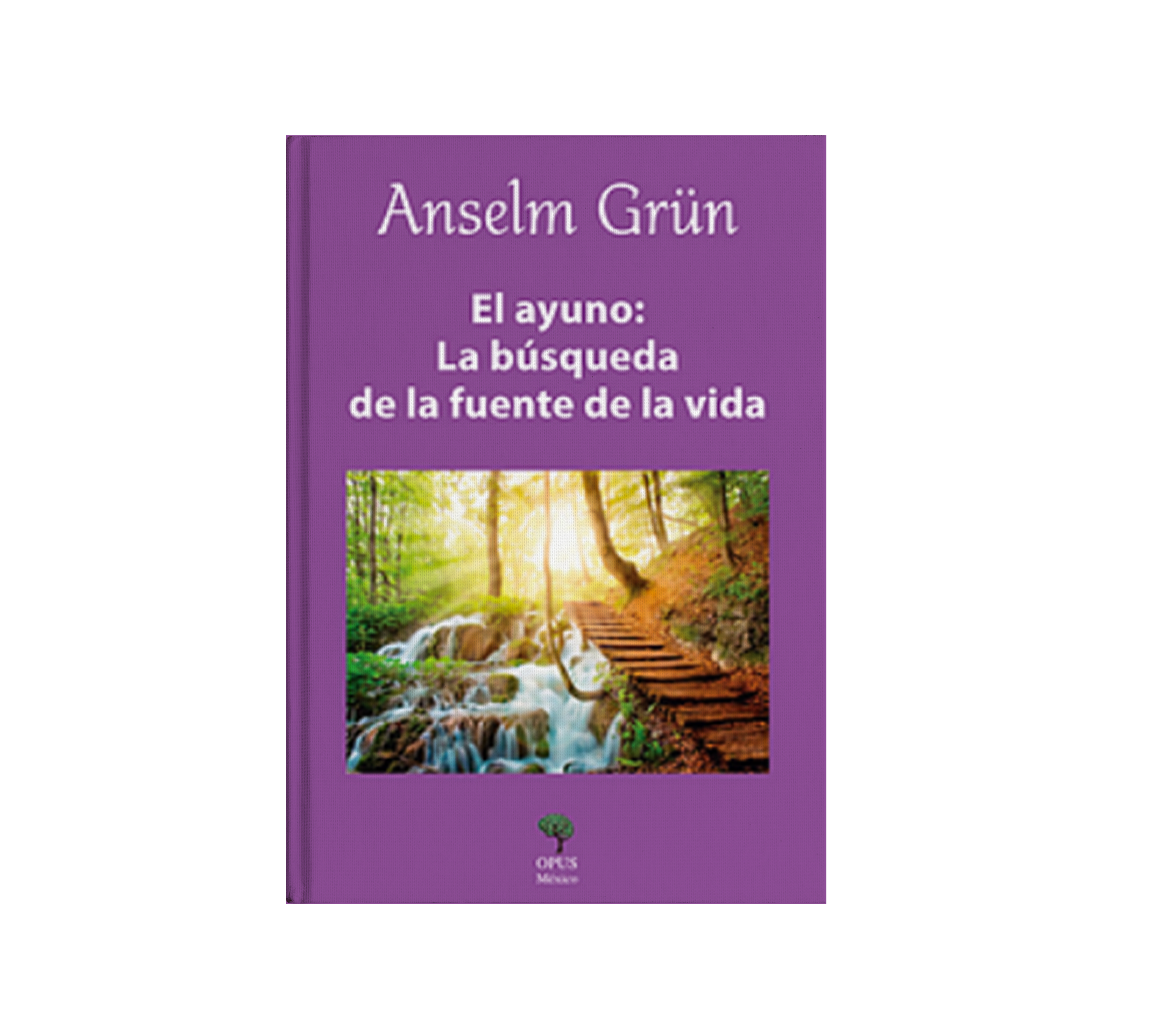 El ayuno: La búsqueda de la fuente de la vida