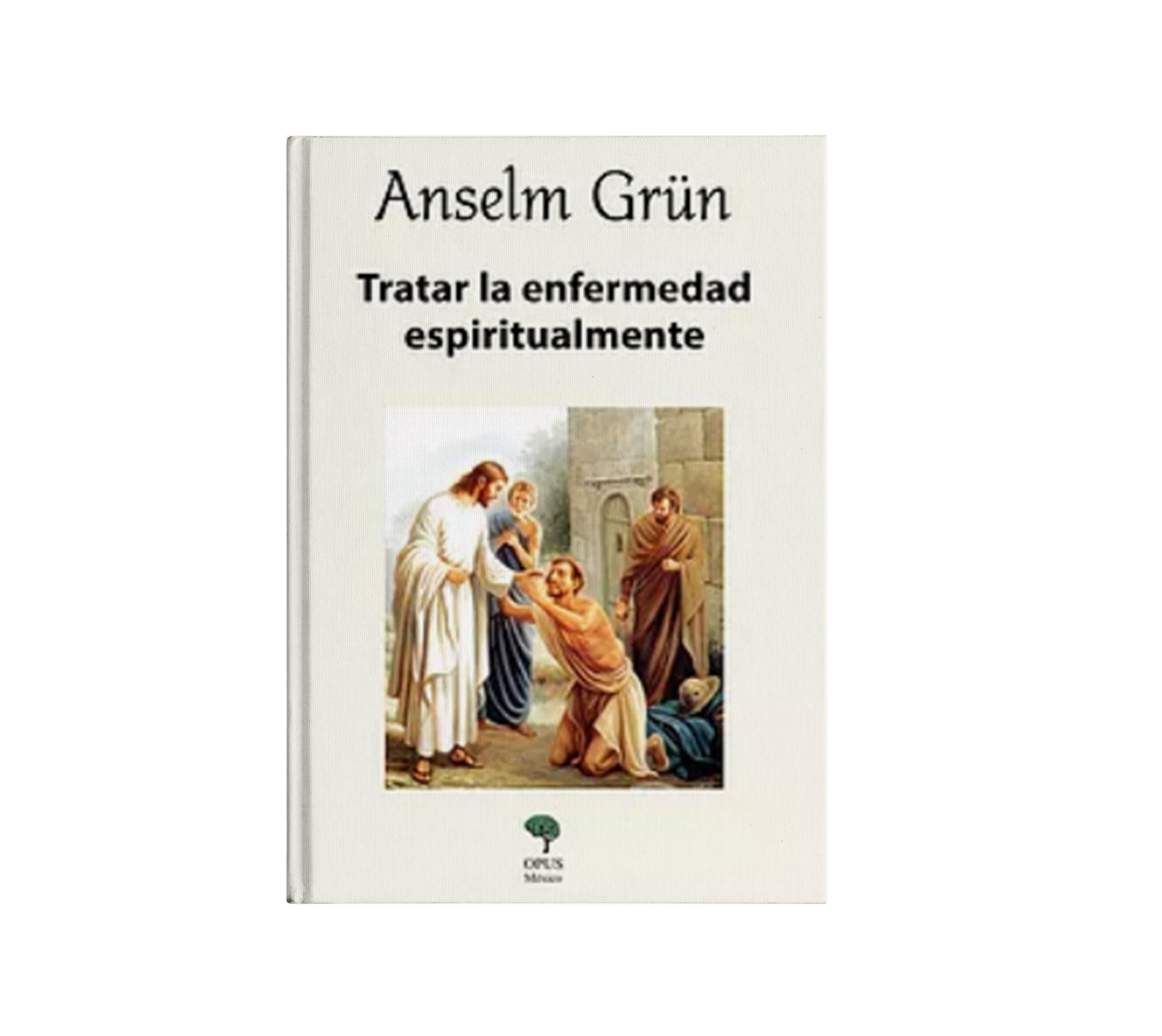 Tratar la enfermedad espiritualmente