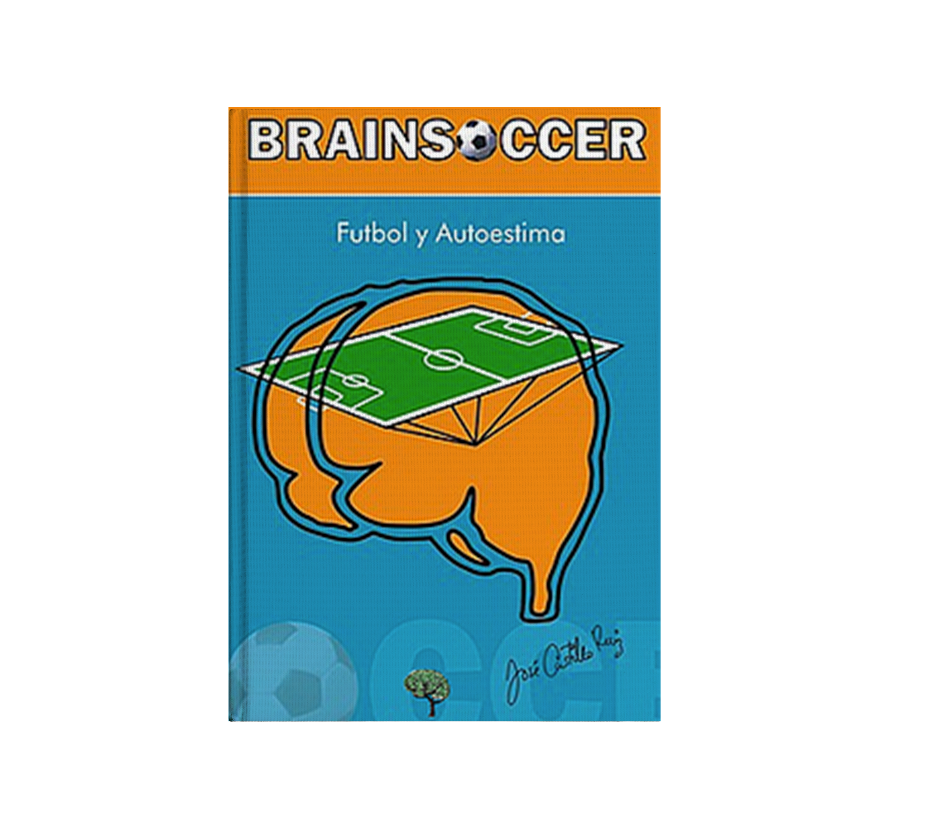 Brainsoccer: Futbol y Autoestima