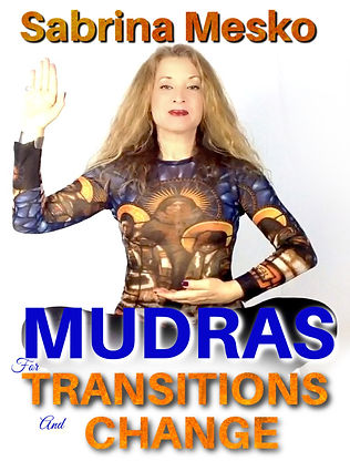 MUDRAS TRANSITIONS AND CHANGE copy.jpg