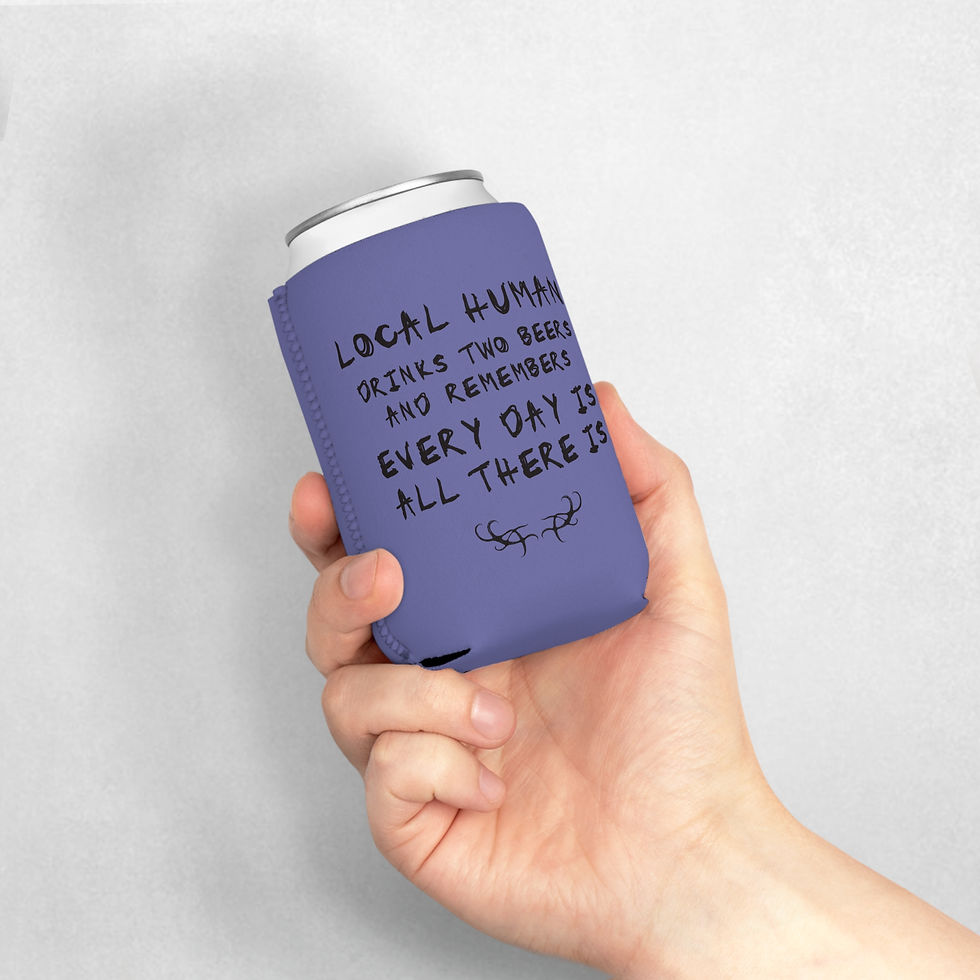 Thumbnail: Local Human Drinks Two Beers and Remembers EDIATI Cooler Sleeve Koozie
