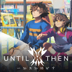 Until Then Comes to Xbox Series X|S on April 23