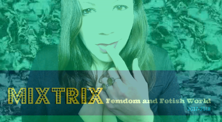 Mixtrix Femdom and Fetish