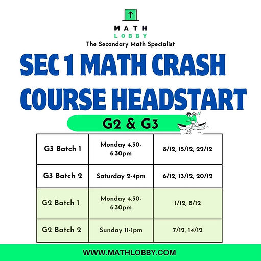 Sec 1 G2 and G3 Math Head Start Program Schedule - Math Lobby.jpeg