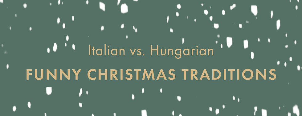 Funny Italian and Hungarian Christmas traditions you have never heard about