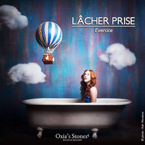 Exercice pour le LÂCHER PRISE !