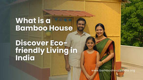 What Is a Bamboo House? Discover Eco-Friendly Living in India