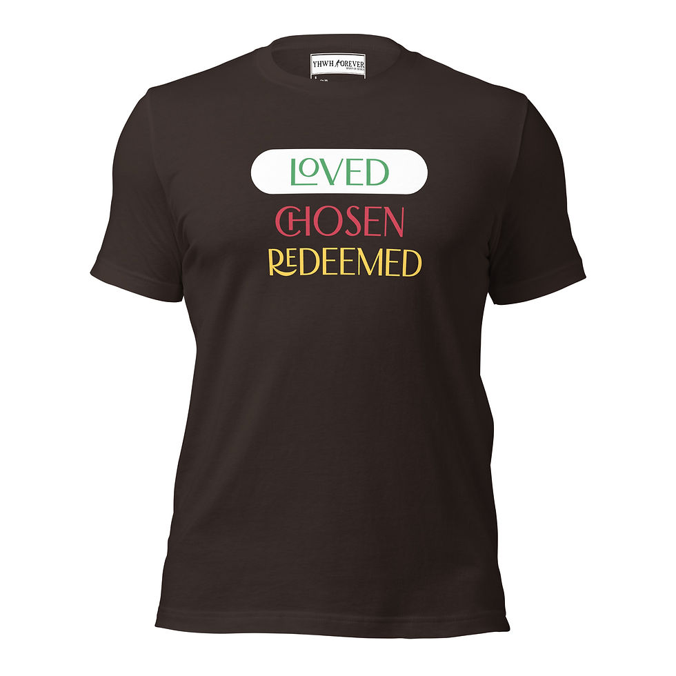 Thumbnail: YHWH FOREVER 3 Loved, Chosen, & Redeemed Unisex t-shirt