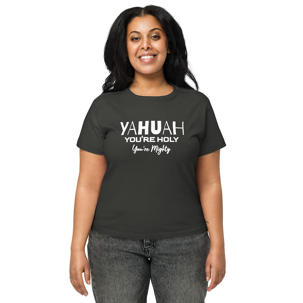 Thumbnail: YF3 The Classy Hebrew YAHUAH You're Holy Women’s high-waisted t-shirt