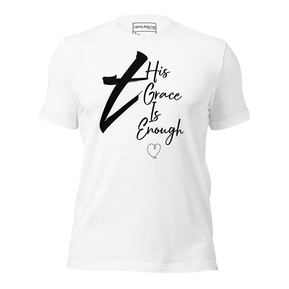 Thumbnail: YHWH FOREVER 3 His Grace Is Enough Unisex t-shirt