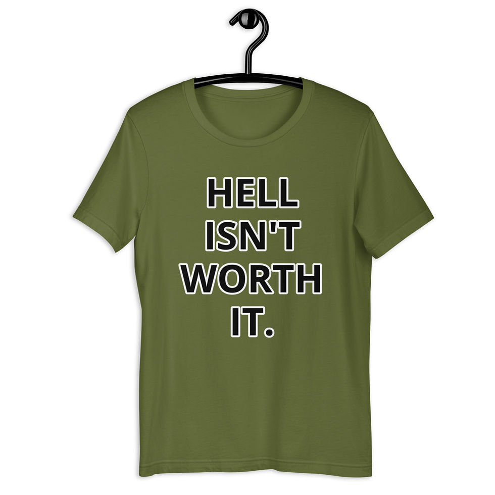 Thumbnail: YHWH FOREVER Hell Isn't Worth It Short-Sleeve Unisex T-Shirt