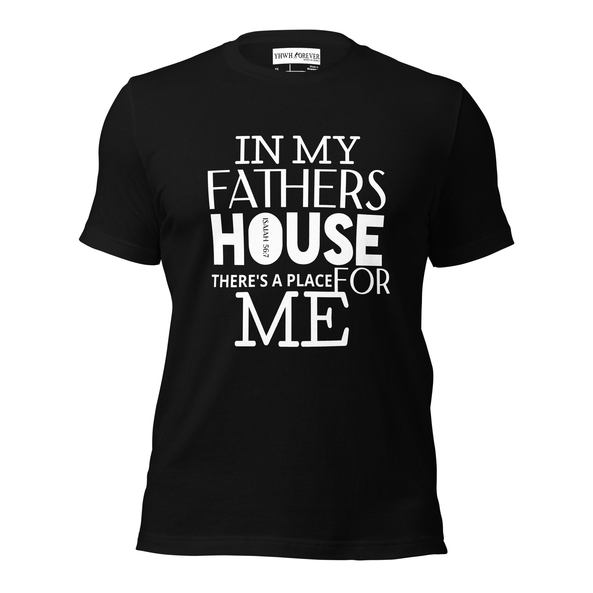 YHWH FOREVER 3 IN MY FATHERS HOUSE Unisex t-shirt