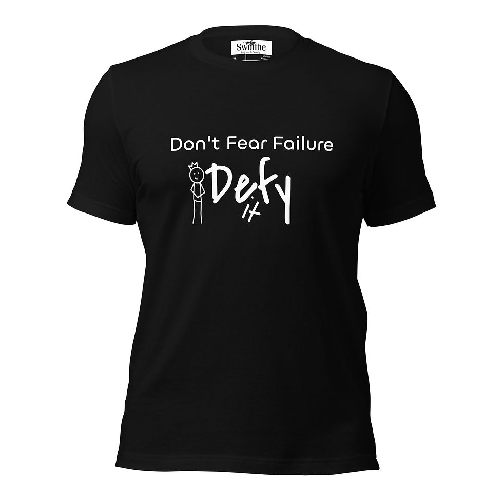 Thumbnail: Sworthe By Joseph Dowdy Don't Fear Failure Unisex t-shirt