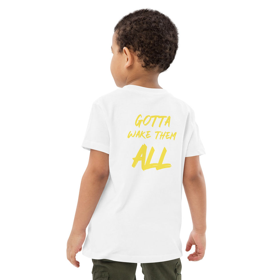 Thumbnail: The Classy Hebrew Gotta Wake Them ALL Organic cotton kids t-shirt