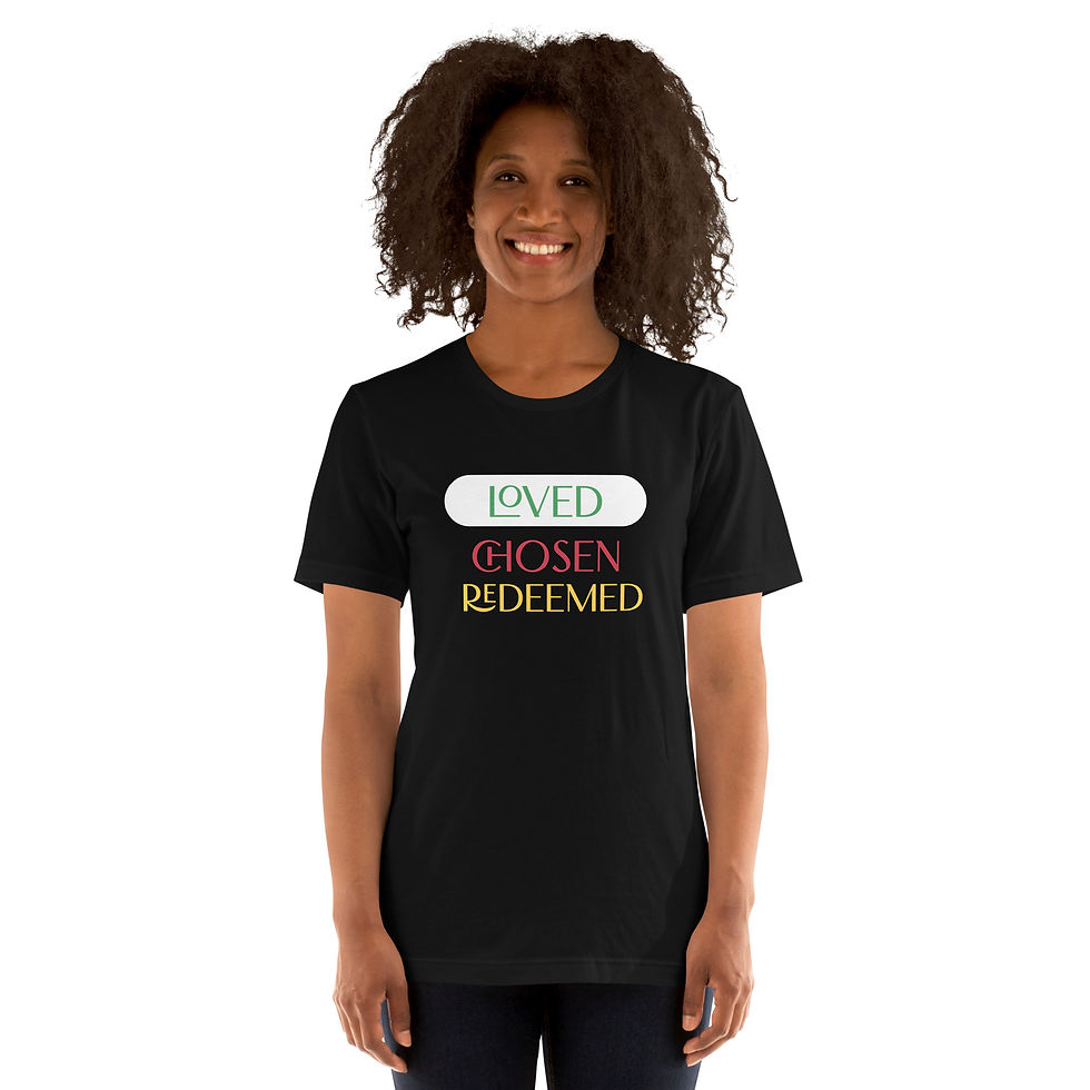Thumbnail: YHWH FOREVER 3 Loved, Chosen, & Redeemed Unisex t-shirt