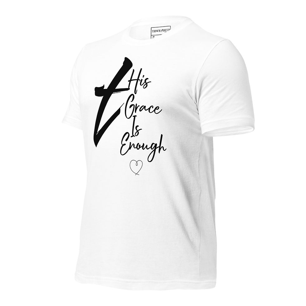 Thumbnail: YHWH FOREVER 3 His Grace Is Enough Unisex t-shirt
