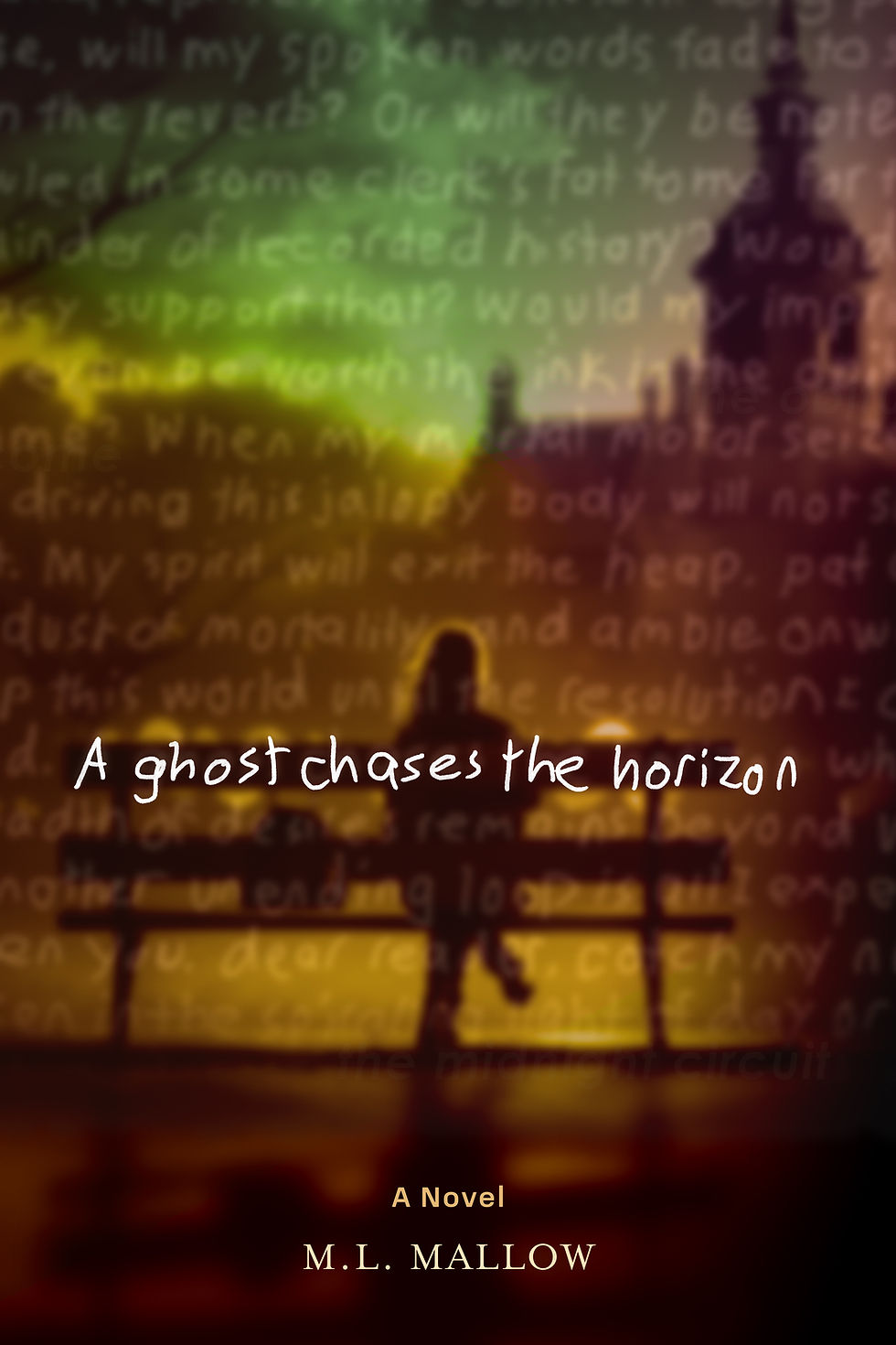 A Ghost Chases the Horizon - Hardcover
