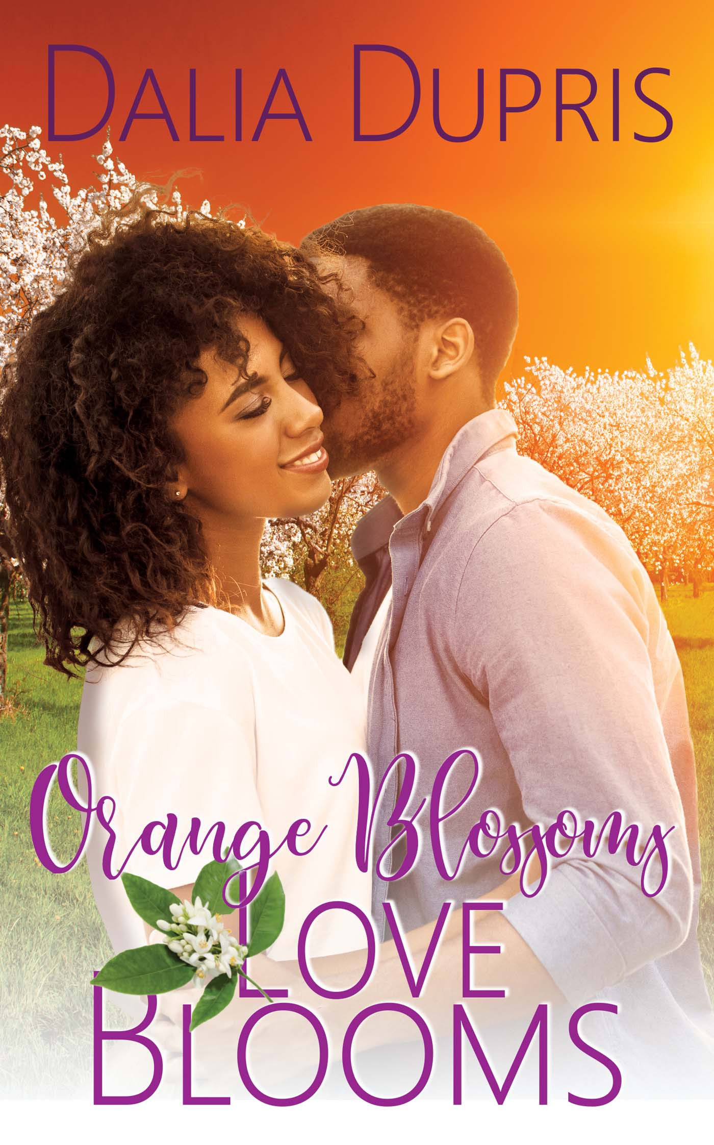 ORANGE BLOSSOMS-LOVE BLOOMS, California Hearts Book 1
